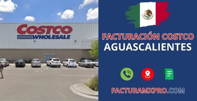 Facturación Costco Aguascalientes