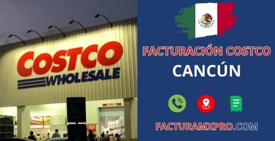 Facturación Costco Cancún