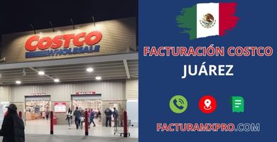Facturación Costco Juárez