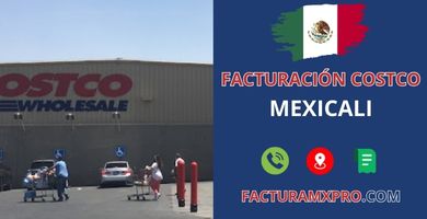 Facturación Costco Mexicali