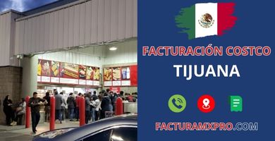 Facturación Costco Tijuana