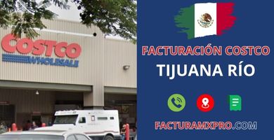 Facturación Costco Tijuana Río